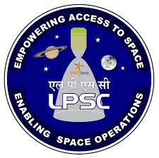 ISRO – LPSC Notification 2019 – Opening for Various Engineer Posts