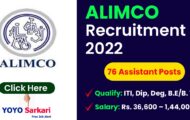 ALIMCO Notification 2022 – Opening for 76 Assistant Posts