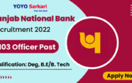 PNB Notification 2022 – Openings For 103 Officer Posts