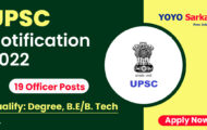 UPSC Notification 2022 – Opening for 19 Officer Posts