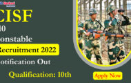 CISF Notification 2022 – Opening for 710 Constable Posts | Apply Online