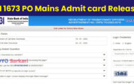 SBI Notification 2023 – 1673 PO Mains Admit Card Released