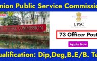 UPSC Notification 2023 – Opening for 73 Officer Posts | Apply Online