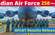 IAF Notification 2023 – 258 AFCAT 01/2023 Results Released