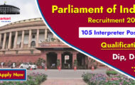 Parliament of India Notification 2023 – Opening for 105 Interpreter Posts | Apply Offline