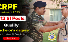 CRPF Notification 2023 – Opening For 212 SI Posts | Apply Online