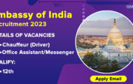 Embassy of India Notification 2023 – Opening for Various Driver, Assistant Posts | Apply Email