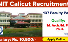NIT Calicut Notification 2023 – Opening for 137 Faculty Posts | Apply Online