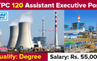 NTPC Notification 2023 – Opening for 120 Assistant Executive Posts | Apply Online