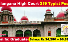 Telangana High Court Notification 2023 – Opening for 319 Typist Posts | Apply Online