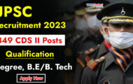 UPSC Notification 2023 – Opening for 349 CDS II Posts | Apply Online