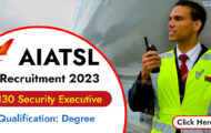 AIATSL Recruitment 2024: Explore 130 Security Executive Positions at the Walk-In-Interview