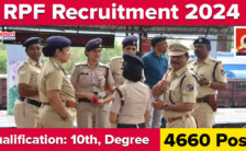 RPF Recruitment 2024: Vacancy Details and Selection Process for 4660 Sub Inspector Post