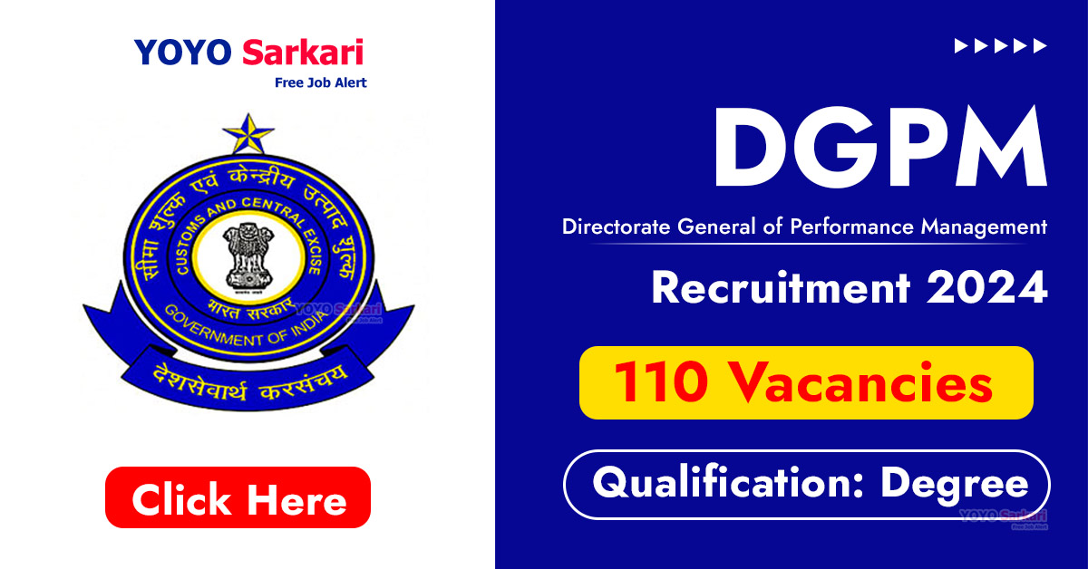 110 Posts - Directorate General of Performance Management - DGPM Recruitment 2024(All India Can Apply) - Last Date 06 May at Govt Exam Update