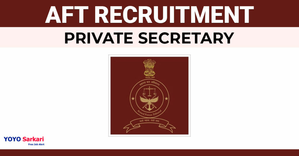 Armed Forces Tribunal - AFT Recruitment 2024 (Private Secretary) - Last Date 31 May at Govt Exam Update