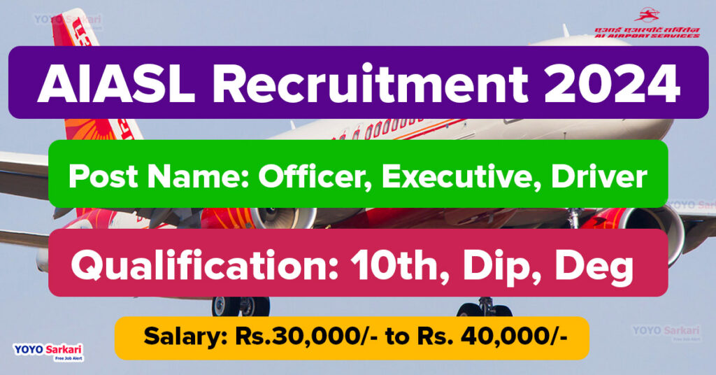 39 Posts - AI Airport Services Limited - AIASL Recruitment 2024 - Last Date 02 May at Govt Exam Update
