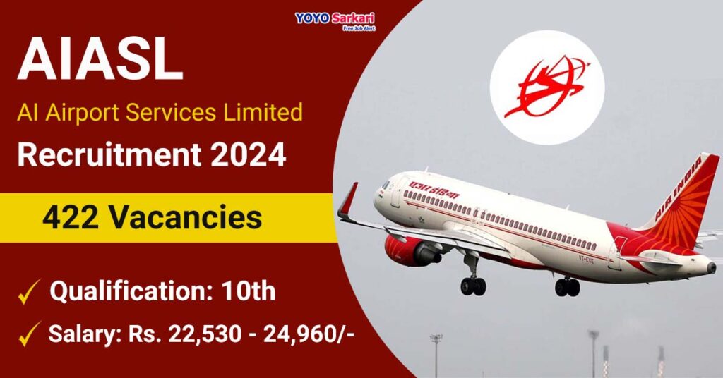 422 Posts - AI Airport Services Limited - AIASL Recruitment 2024 (10th Pass Jobs) - Last Date 02 May at Govt Exam Update