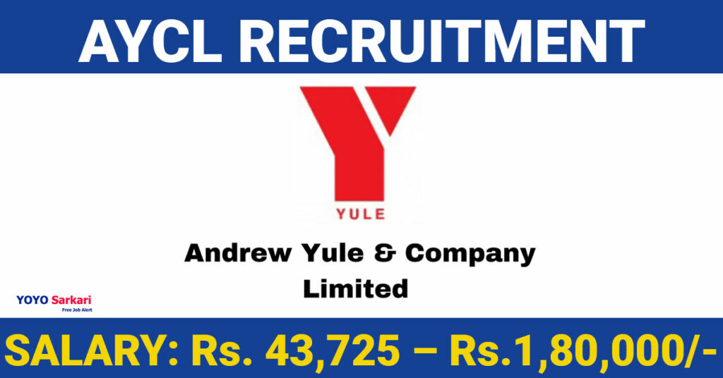 14 Posts - Andrew Yule And Company Limited - AYCL Recruitment 2024 - Last Date 05 May at Govt Exam Update