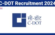 C-DOT Recruitment 2024: Opportunities Open for 11 Engineer Posts