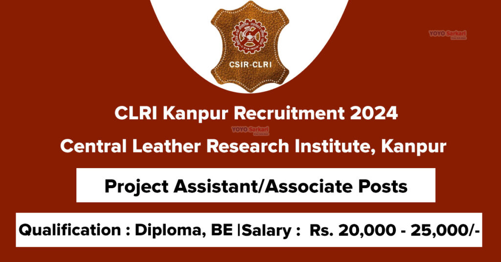 CLRI Kanpur Recruitment 2024