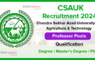 CSAUK Recruitment 2024: Check Out Eligibility Details for 69 Professor, Associate Professor Posts