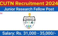 CUTN Recruitment 2024: Exciting Opportunities For Various Junior Research Fellow Posts