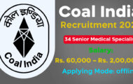 Coal India Recruitment 2024: Offline Application for 34 Medical Specialist Posts