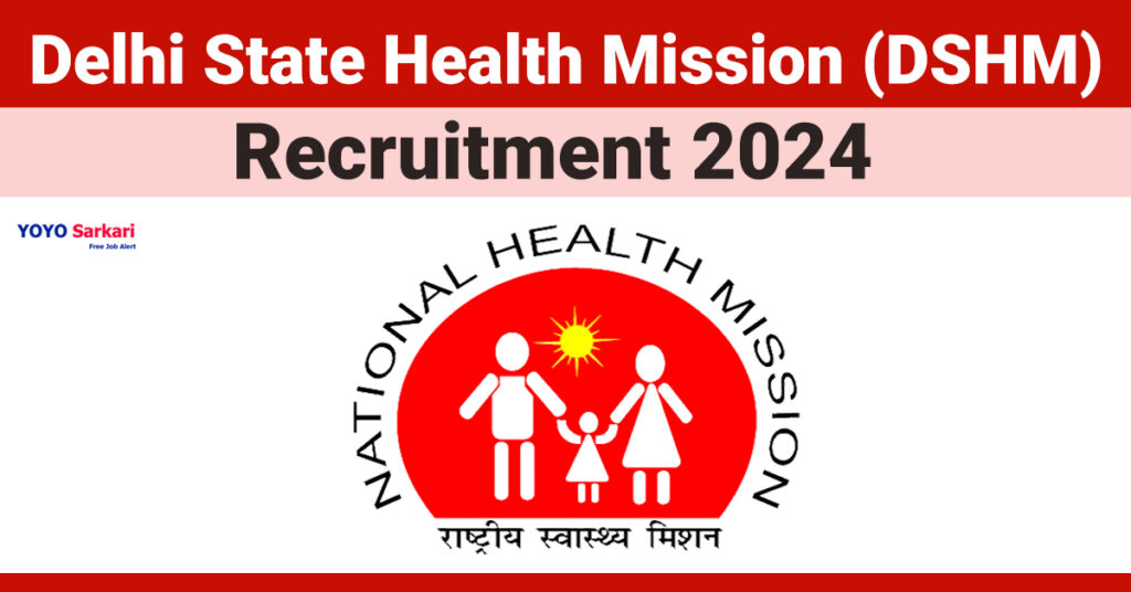 23 Posts - Delhi State Health Mission - DSHM Recruitment 2024 - Last Date 13 May at Govt Exam Update