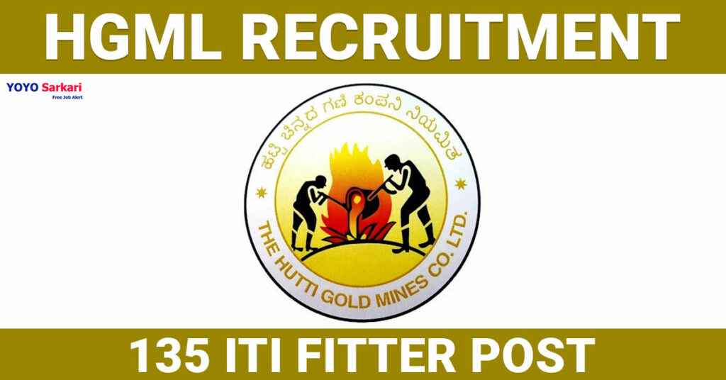 135 Posts - The Hutti Gold Mines Co Ltd - HGML Recruitment 2024 (12th Pass Jobs) - Last Date 03 May at Govt Exam Update