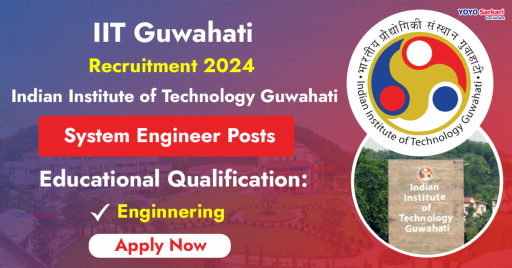IIt Guwahati Recruitment 2024