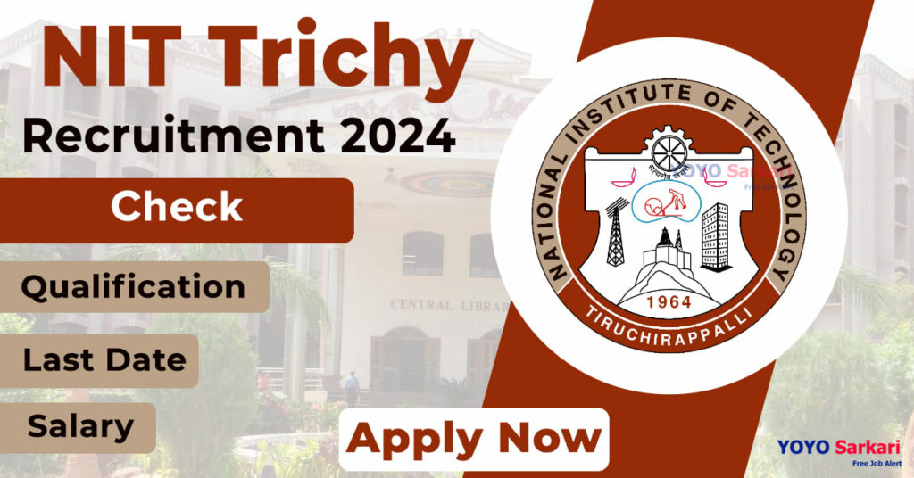 NIT Trichy Recruitment 2024