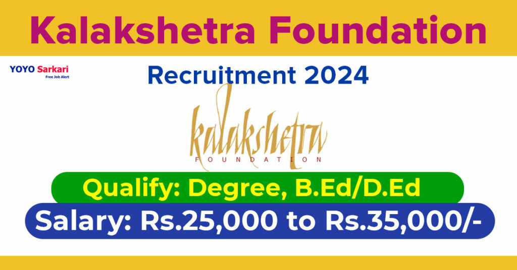 Kalakshetra-Foundation-Recruitment 2024