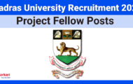 Madras University Recruitment 2024 – Opportunities For Various Project Fellow Posts