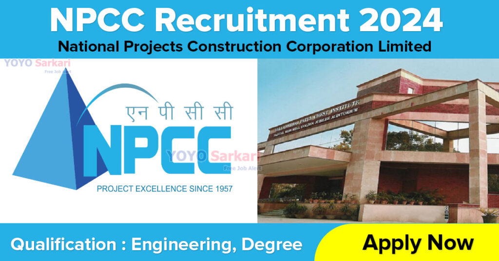 National Projects Construction Corporation Limited - NPCC Recruitment 2024 - Last Date 29 April at Govt Exam Update