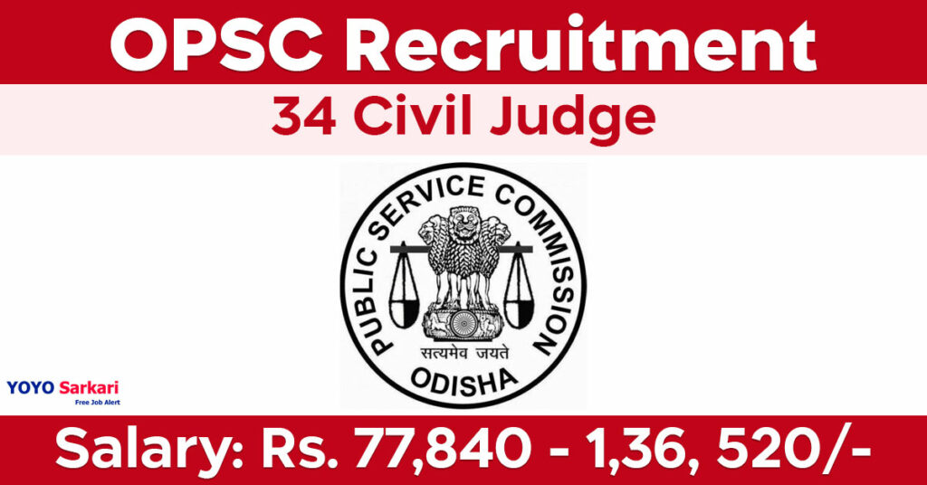 34 Posts - Public Service Commission - OPSC Recruitment 2024 (Civil Judge) - Last Date 20 April at Govt Exam Update
