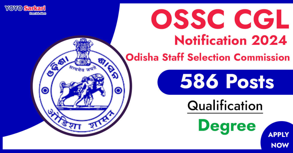 586 Posts - Staff Selection Commission - OSSC Recruitment 2024 - Last Date 05 May at Govt Exam Update