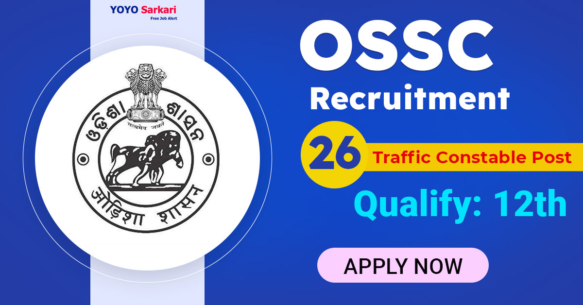 26 Posts - Staff Selection Commission - OSSC Recruitment 2024 (Traffic Constable) - Last Date 30 April at Govt Exam Update