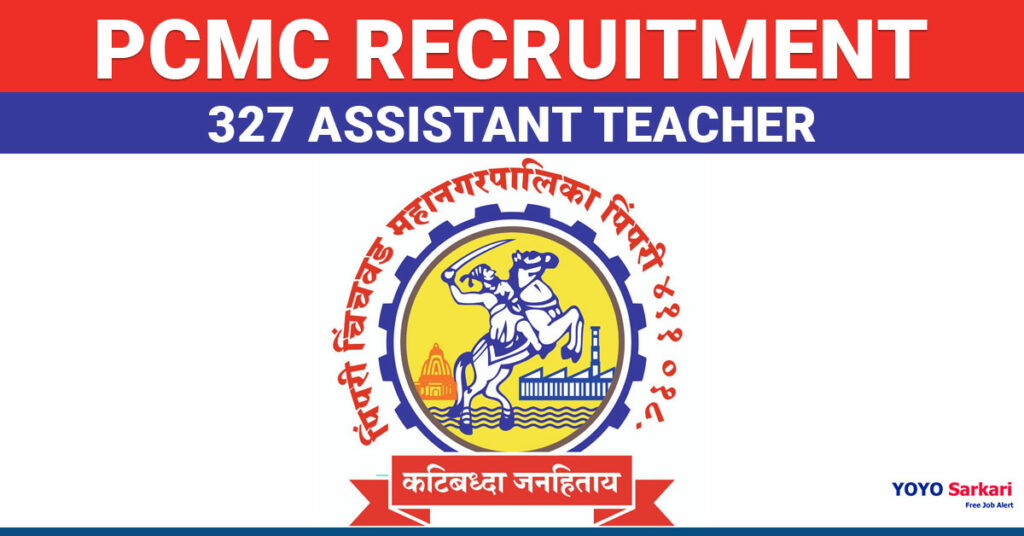 327 Posts - Pimpri Chinchwad Municipal Corporation - PCMC Recruitment 2024 - Last Date 16 April at Govt Exam Update
