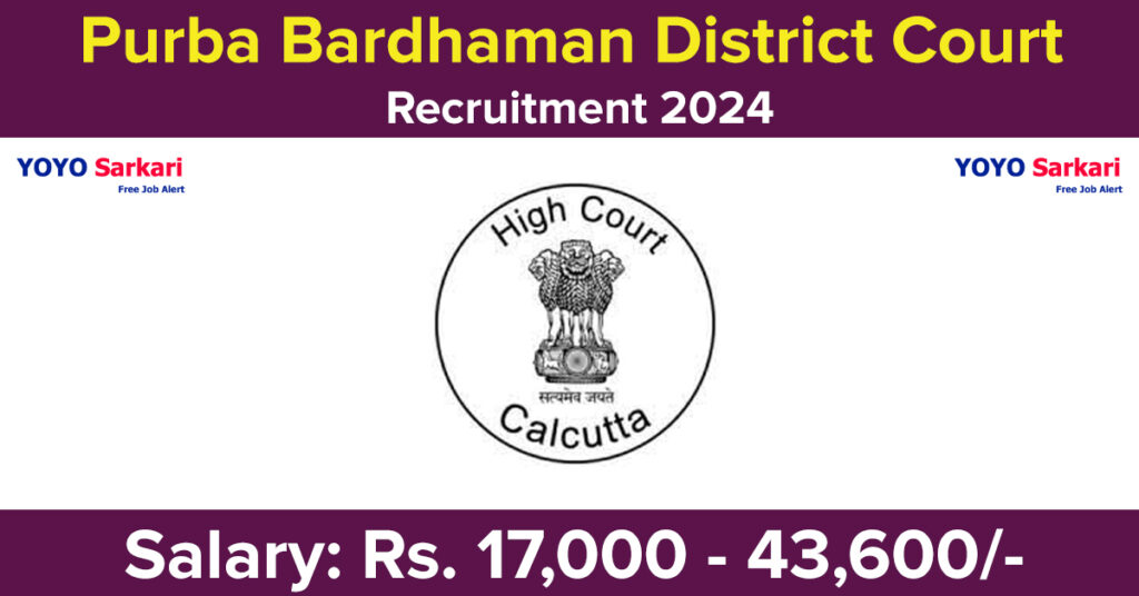 11 Posts - Purba Bardhaman District Court Recruitment 2024 (8th Pass Jobs) - Last Date 04 May at Govt Exam Update