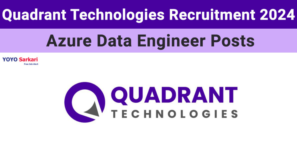 Quadrant Technologies  recruitment 2024