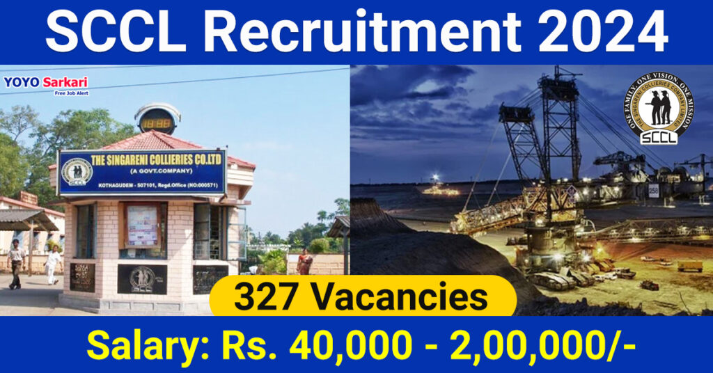 327 Posts - Singareni Collieries Company Limited - SCCL Recruitment 2024 - Last Date 04 June at Govt Exam Update