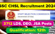 SSC CHSL Recruitment 2024: Explore Exciting Opportunities for 3712 LDS, DEO, JSA Posts