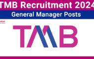 TMB Recruitment 2024: Explore The Opportunities For Various General Manager Posts