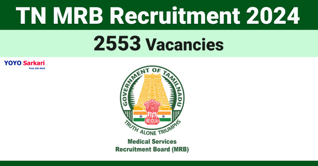 2553 Posts - Medical Services Recruitment Board - TN MRB Recruitment 2024 - Last Date 15 May at Govt Exam Update