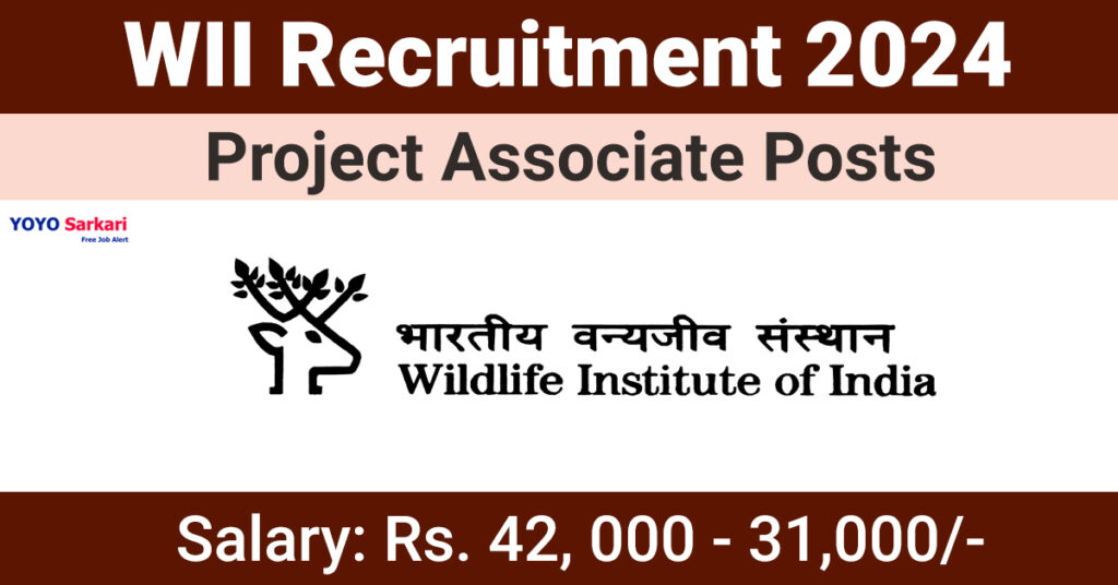 Wildlife Institute of India - WII Recruitment 2024 - Last Date 29 April at Govt Exam Update