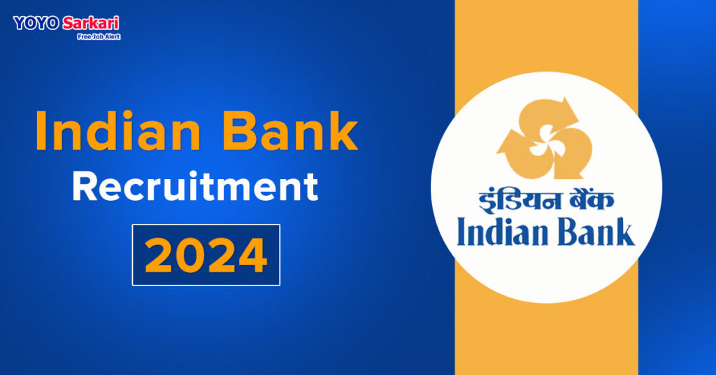 Indian Bank Recruitment 2024 (Bank Jobs) - Last Date 25 April at Govt Exam Update