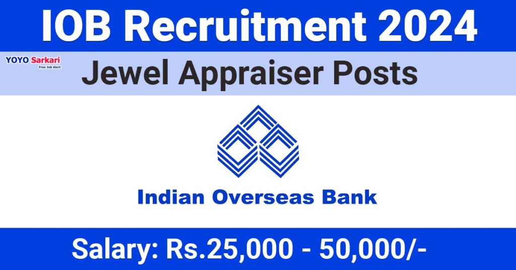 Indian Overseas Bank - IOB Recruitment 2024 (BAnk Jobs) - Last Date 25 April at Govt Exam Update