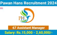 Pawan Hans Recruitment 2024: Vacancy Details and Selection Process for 67 Assistant Manager Posts