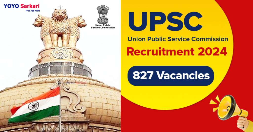 827 Posts - Union Public Service Commission - UPSC Recruitment 2024 (All India Can Apply) - Last Date 30 April at Govt Exam Update